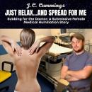 Just Relax…and Spread for Me, Subbing for the Doctor: A Submissive Female Medical Humiliation Story Audiobook