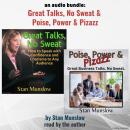 An Audio Bundle:  Great Talks, No Sweat & Poise, Power & Pizazz Audiobook