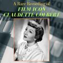 A Rare Recording of Film Icon Claudette Colbert Audiobook