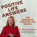 Positive Life Answers: Your Unproductive Stories That Hold You Back Audiobook