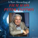 A Rare Recording of Film Icon Peter Ustinov Audiobook