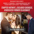 Tempted Hotwife, Excluded Cuckold, Vindicated Former Classmate: When a Friendly Neighborhood Get-tog Audiobook