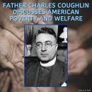 Father Charles Coughlin Discusses American Poverty and Welfare Audiobook