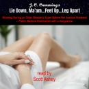 Lie Down, Ma'am…Feet Up…Legs Apart: Gloating During an Older Woman's Exam Before Her Jealous Husband Audiobook