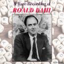 A Rare Recording of Roald Dahl Audiobook