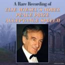 A Rare Recording of Elie Wiesel’s Nobel Peace Prize Acceptance Speech Audiobook