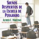 Sueños Despiertos de la Escuela de Posgrado Audiobook