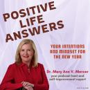 Positive Life Answers: Your Intentions and Mindset for the New Year Audiobook