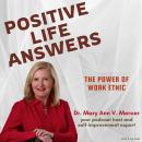 Positive Life Answers: The Power of Work Ethic Audiobook