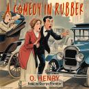 A Comedy In Rubber Audiobook
