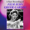 [English] - A Rare Recording of Film Icon Greer Garson Audiobook