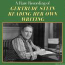 [English] - A Rare Recording of Gertrude Stein Reading Her Own Writing Audiobook