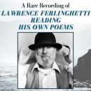 A Rare Recording of Lawrence Ferlinghetti Reading His Own Poems Audiobook
