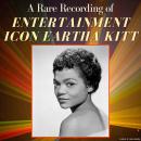 A Rare Recording of Entertainment Icon Eartha Kitt Audiobook