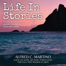 Life In Stories: first a cry, time goes by, questions of why, ends with a sigh Audiobook