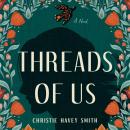 Threads of Us Audiobook