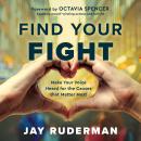 Find Your Fight: Make Your Voice Heard for the Causes That Matter Most Audiobook