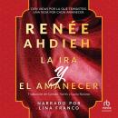 [Spanish] - La ira y el amanecer (The Wrath and the Dawn) Audiobook