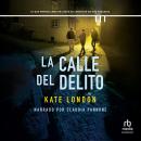 [Spanish] - La calle del delito Audiobook