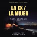 [Spanish] - La Ex/La Mujer Audiobook