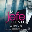 [Spanish] - Mi jefe otra vez Audiobook
