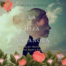 [Spanish] - La hija española Audiobook