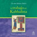 El trabajo del Kabbalista (The Work of the Kabbalist) Audiobook