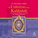 El Universo de la Kabbalah (The Universe of the Kabbalah) Audiobook