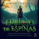[Spanish] - Embrujo de espinas (Sorcery of Thorns) Audiobook