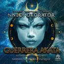 [Spanish] - Guerrera Akata (Akata Warrior) Audiobook