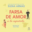 [Spanish] - Farsa de amor a la española Audiobook