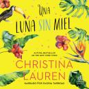 [Spanish] - Una luna sin miel Audiobook