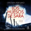 [Spanish] - Los huesos de Sara Audiobook