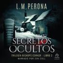 [Spanish] - Secretos ocultos: Una novela de misterio y suspense (A mystery and suspense thriller) Audiobook