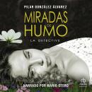 [Spanish] - Miradas de humo Audiobook