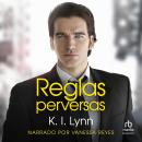[Spanish] - Reglas Perversas Audiobook
