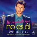 [Spanish] - Por supuesto que no es él Audiobook