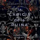 [Spanish] - La caricia de la ruina (A Touch of Ruin) Audiobook