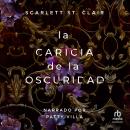 [Spanish] - La caricia de la oscuridad (A Touch of Darkness) Audiobook