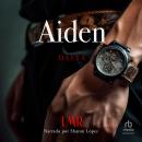 [Spanish] - Aiden: Firme contradicción Audiobook