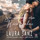 [Spanish] - Su nombre era Rico Salas (His Name Was Rico Salas) Audiobook