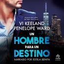 [Spanish] - Un hombre para un destino (Hate Notes) Audiobook
