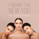 Finding The New You: Think, See and Feel Beautiful Audiobook