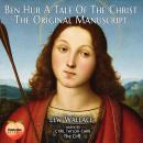 Ben Hur A Tale Of The Christ: The Original Manuscript Audiobook