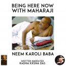 Being Here Now With Maharaji Audiobook