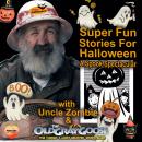 Super Fun Stories For Halloween: A Spook Spectacular