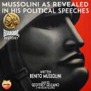 Mussolini As Revealed In His Political Speeches Audiobook