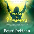 Freeing the Prisoners: A Speculative Fiction Novella Audiobook