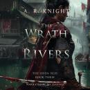 The Wrath of Rivers Audiobook