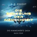 [German] - Die Erhebung der Menschheit Audiobook